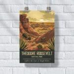 Theodore Roosevelt National Park Roosevelt's Legacy Poster UnitedWorldMemories